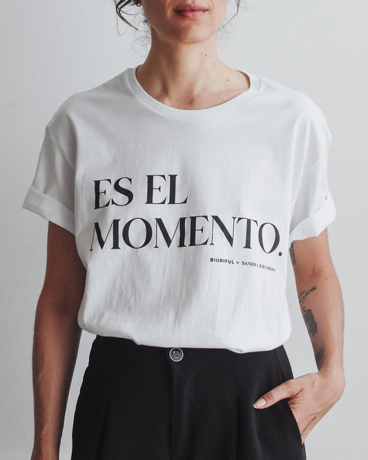 T-SHIRT QUOTES ES EL MOMENTO BIURIFUL+SANDRA BERNARDO COLAB